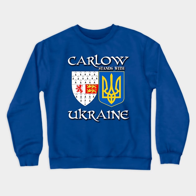 Carlow Ireland Stands with Ukraine Irish Ukrainian Design Crewneck Sweatshirt by Ireland